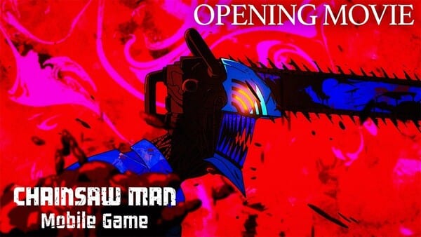อนิเมะ Chainsaw Man เตรียมลงสมาร์ตโฟนเกม พร้อม Opening สุดพิเศษจาก MAPPA