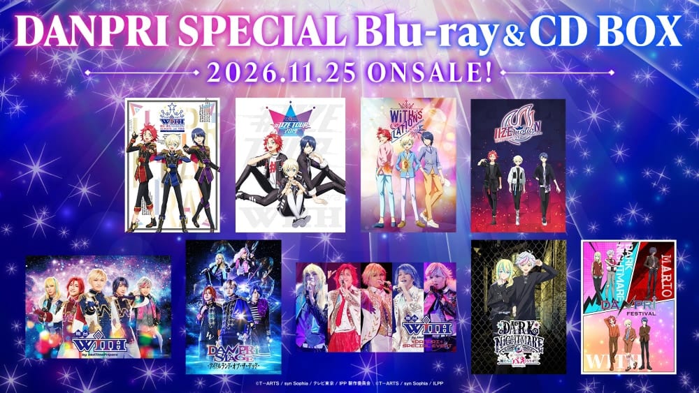 เปิดตัว “DANPRI SPECIAL Blu-ray & CD BOX” รวมไลฟ์-ละครเวที WITH และ DARK NIGHTMARE พร้อมเพลงใหม่สุดพิเศษ