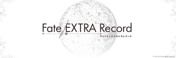 Aniplex รับหน้าที่จัดจำหน่าย Fate/Extra Record — ผู้กำกับ Kazuya Nino ลาออกจาก Type-Moon studio BB